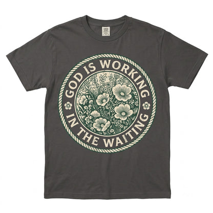 In The Waiting God Is Working Floral Faith Bible Verse Christian Religious Unisex TShirt
