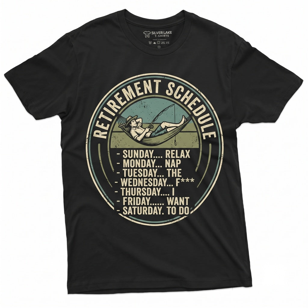 Funny Retirement Schedule Humor Graphic Novelty Gag Gift for Men Women Unisex TShirt