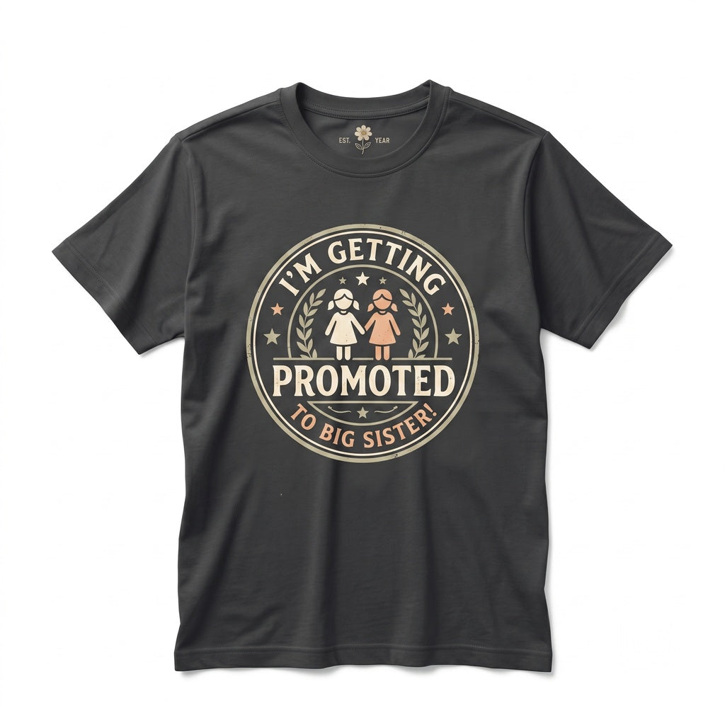 Promoted To Big Sister Pregnancy Announcement Gender Reveal Family Party Outfit Unisex TShirt