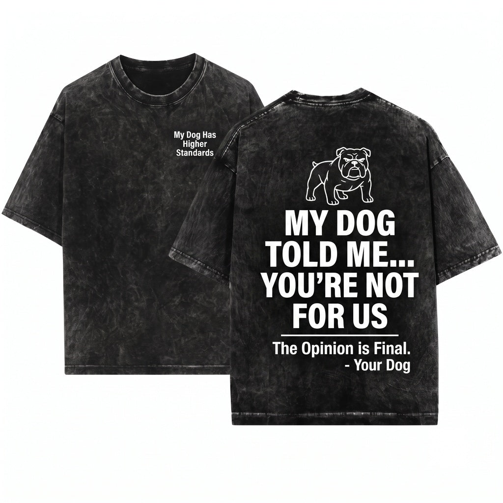 Sassy Dog Quote Funny Graphic Cute Pet Top Unisex Wash T-Shirt