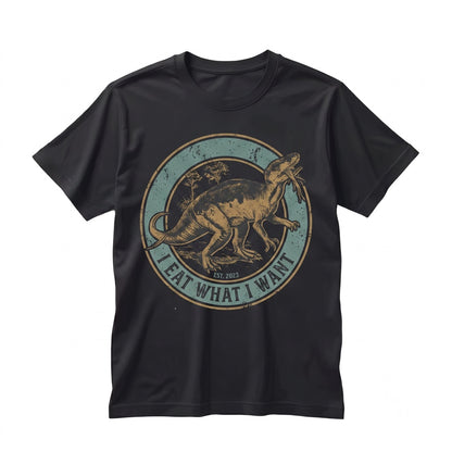 I Eat What I Want Vintage Dinosaur Graphic Funny FoodI Eat What I Want Vintage Dinosaur Funny Graphic Sarcastic Tyrannosaurus Rex