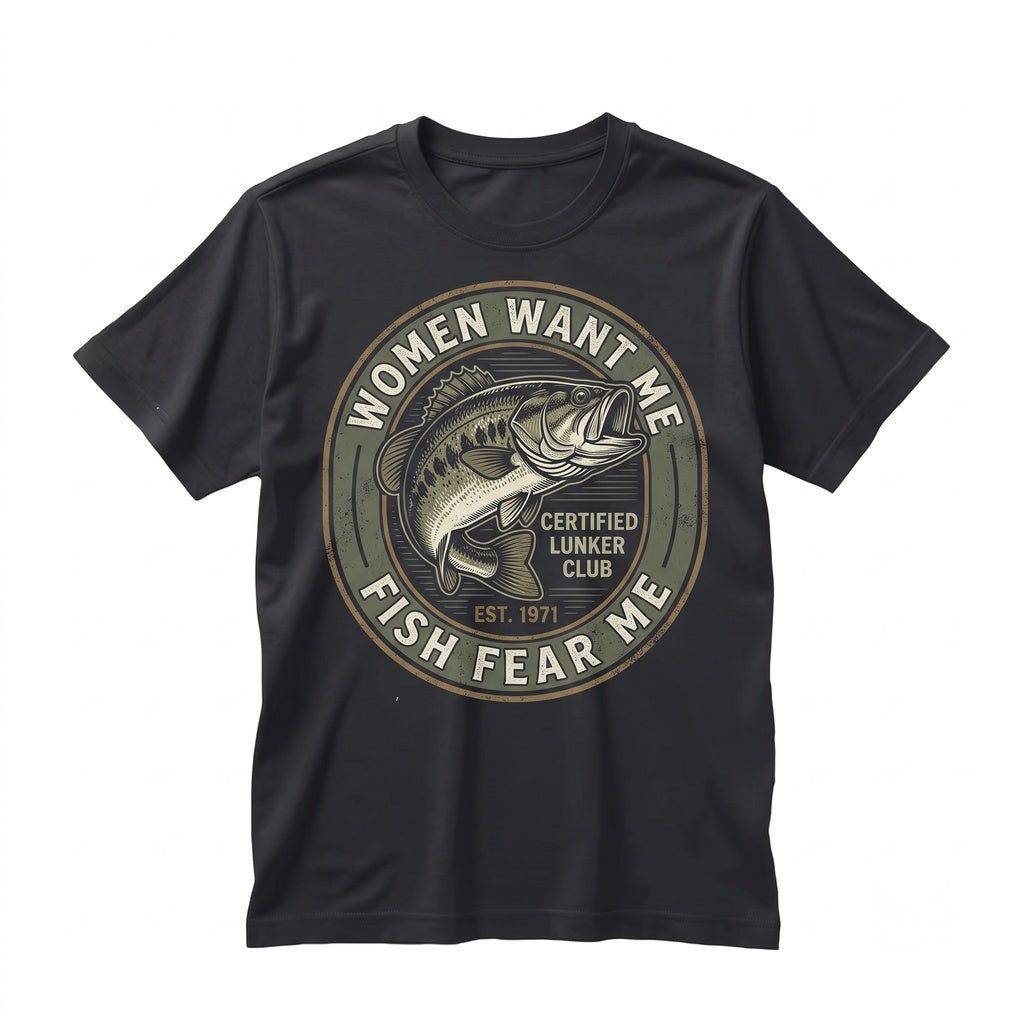 Women Want Me Fish Fear Meme Vintage Fishing Graphic Humor Gift Top Unisex TShirt