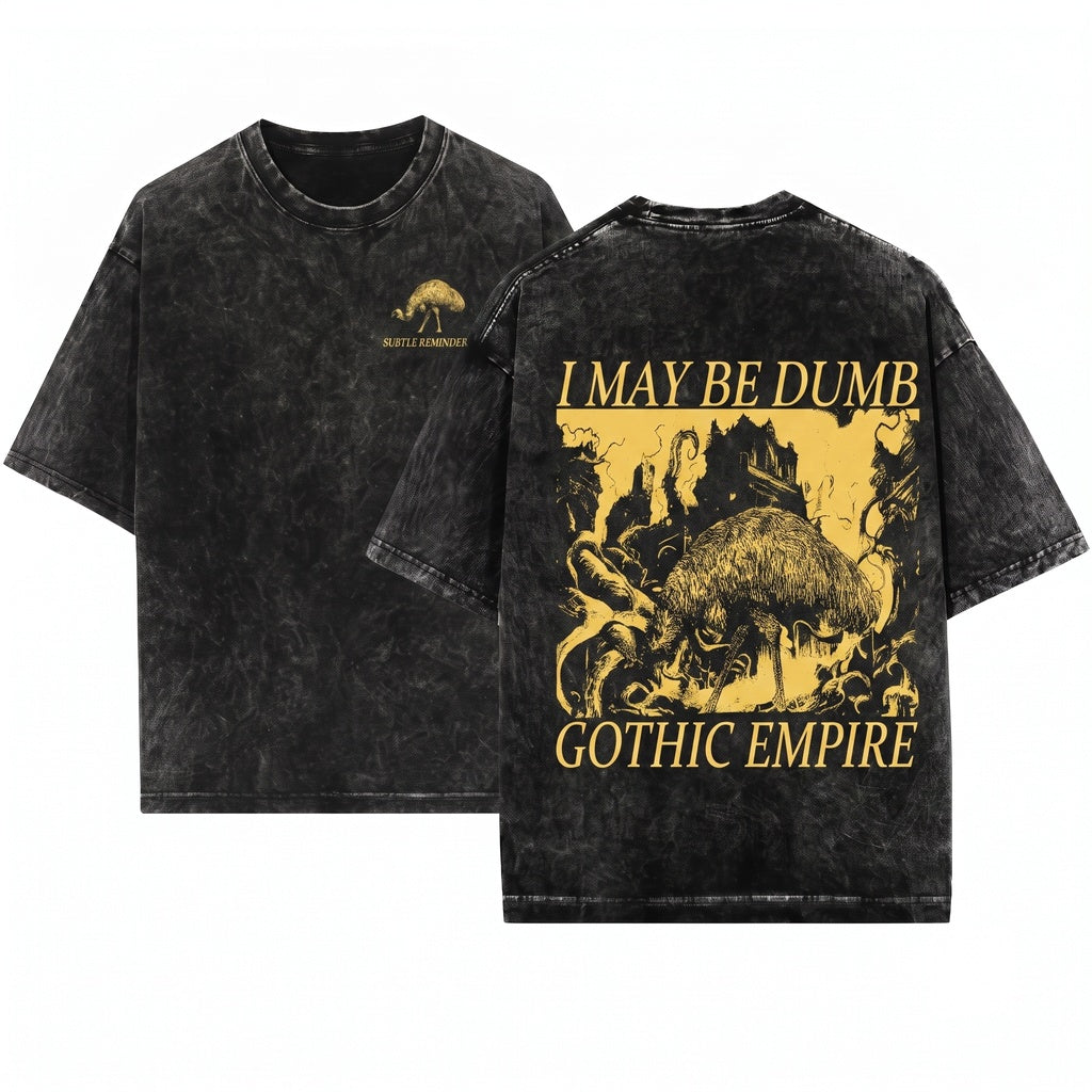 I May Be Dumb Bottom Text Funny Japanese Emu Vintage Graphic Meme Novelty Unisex Wash T-Shirt