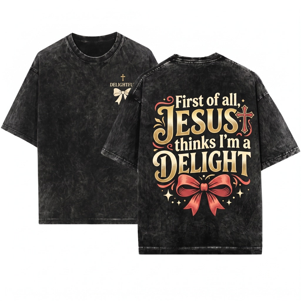 Jesus Thinks Im A Delight Christian Coquette Bow Faith Based Cute Religious Retro Girl Unisex Wash T-Shirt