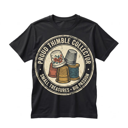 Proud Vintage Sewing Thimble Collector Graphic Seamstress Gift Unisex TShirt