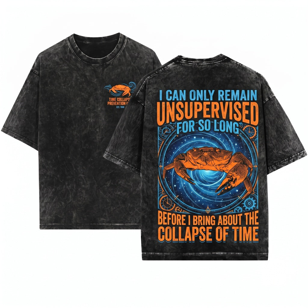 Vintage Crab Funny I Can Only Remain Unsupervised For So Long Unisex Wash T-Shirt