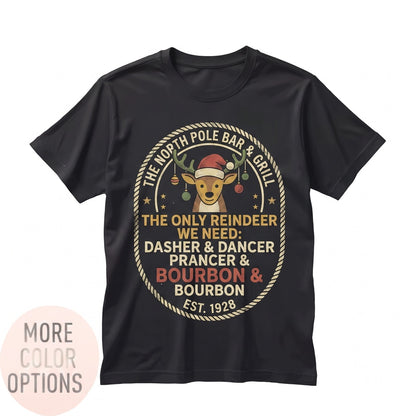 Dasher Dancer Prancer Bourbon Christmas Reindeer Drinking Graphic Top, Funny Xmas Holiday Party Humor Apparel Unisex TShirt