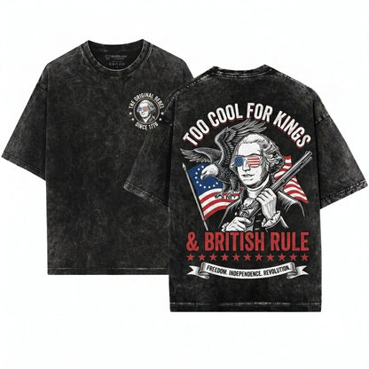 George Washington Too Cool For British Rule Funny 4th Of July American Independence Day Unisex Wash T-Shirt