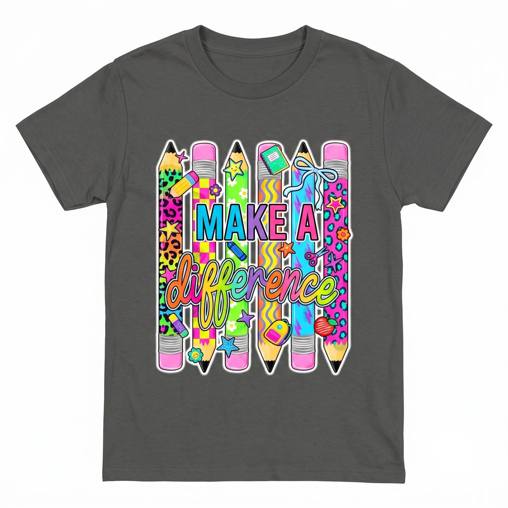Make A Difference Teacher Back To School Colorful Pencil Student Inspirational Gift Unisex TShirt