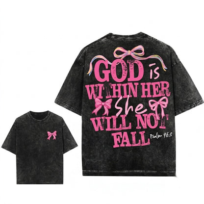 God Is Within Her She Will Not Fall Psalm 465 Bible Verse Coquette Christian Jesus Faith Unisex Wash T-Shirt