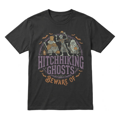 Haunted Mansion Beware Hitchhiking Ghosts Halloween Ride Welcome Foolish Mortals Graphic Family Unisex TShirt