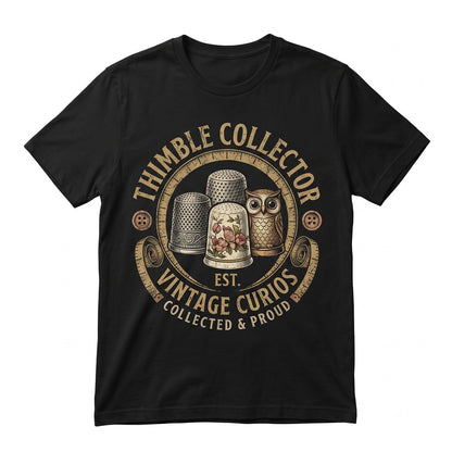 Proud Thimble Collector Vintage Sewing Design Graphic Artwork Retro Quilter Gift Unisex TShirt