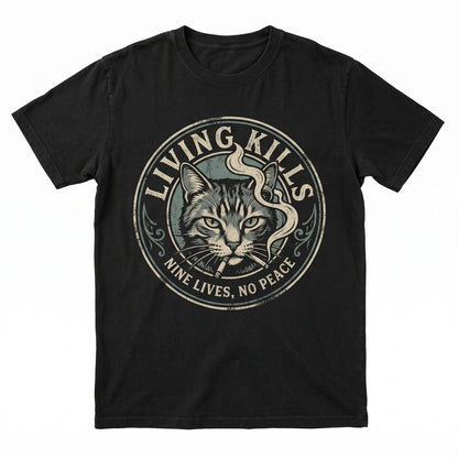 Funny Cat Living Kills Dark Humor Graphic Grunge Vintage Kitten Lover Gift Apparel Unisex TShirt