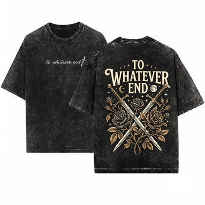 To Whatever End Embroidered Bookish Fantasy Reader Gift Aelin Fan Merch Unisex Wash T-Shirt