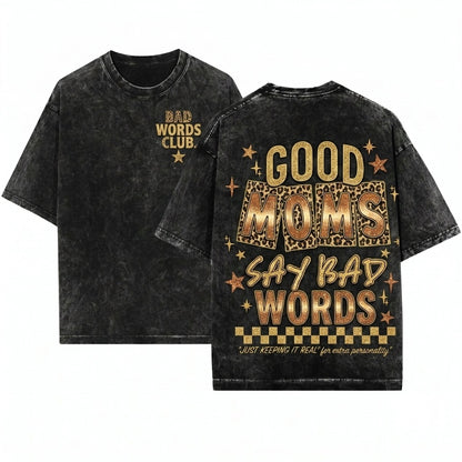 Leopard Good Moms Say Bad Words Funny Quote Checkered Mama Trendy Edgy Mothers Day Sublimation Graphic Apparel Unisex Wash T-Shirt