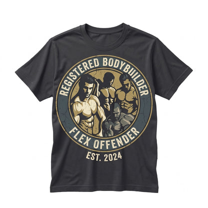Flex Offender Gym Humor Graphic Muscle Fitness Meme Workout Apparel Unisex TShirt