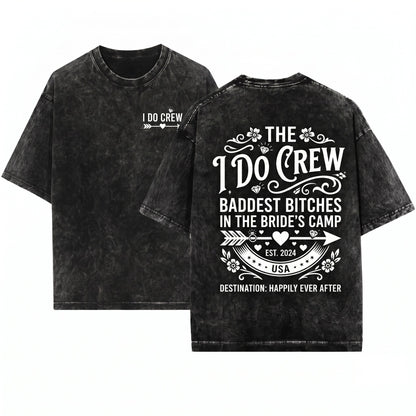 I Do Crew Bride Bachelorette Party Wedding Unisex Wash T-Shirt