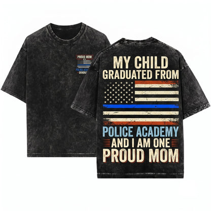 Proud Police Academy Graduate Mom Law Enforcement Officer Gift Unisex Wash T-Shirt