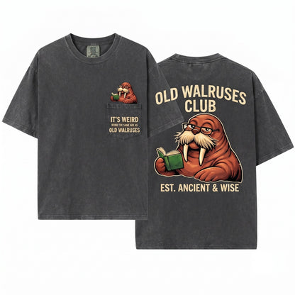 Same Age Old Walruses Funny Aging Humor Gift Meme Graphic Unisex Wash T-Shirt