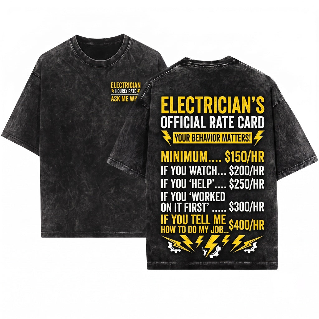 Funny Hourly Rate Job Gift For Cool Electrician Contractor Unisex Wash T-Shirt