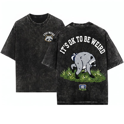Its OK To Be Weird Funny Trash Panda Raccoon Embroidered Quirky Animal Nature Lover Gift Unisex Wash T-Shirt