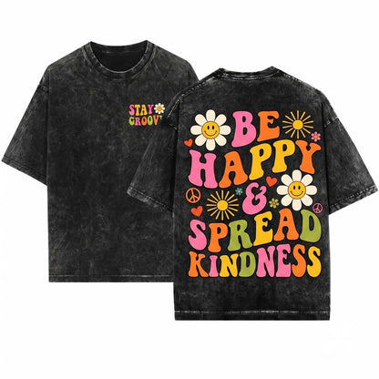 Its A Good Day To Be Happy Positive Quote Inspirational Motivation Gift Apparel Unisex Wash T-Shirt