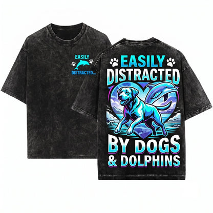 Easily Distracted by Dogs and Dolphins Cute Ocean Life Animal Lover Gift Pet Owner Vacation Heart Unisex Wash T-Shirt
