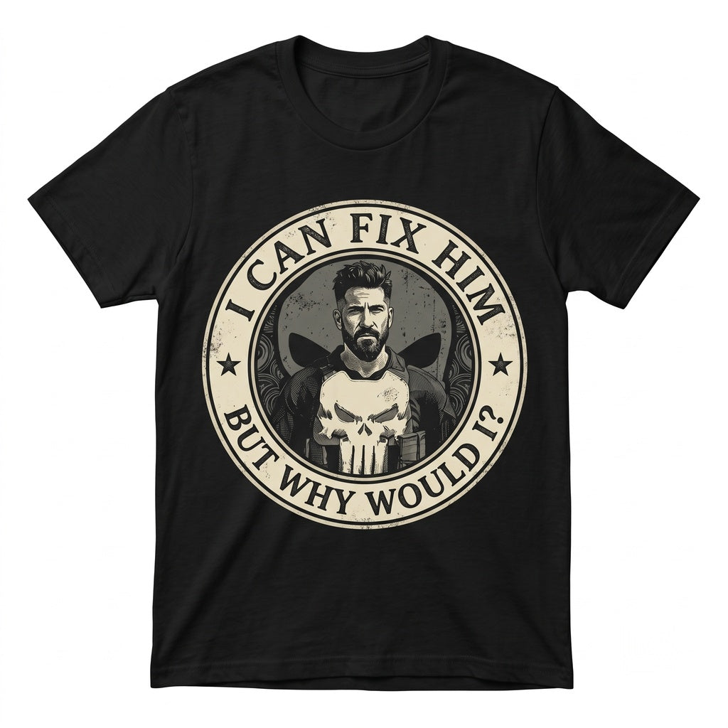 Vintage Frank Castle I Can Fix Him Funny Antihero Graphic Gift for Her Unisex TShirt