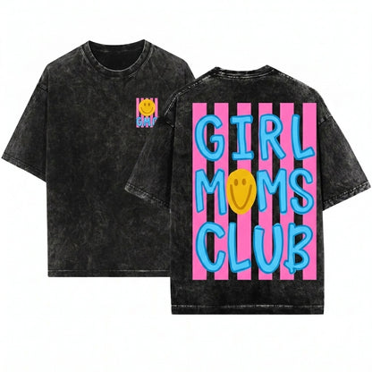 Girl Moms Club Cute Mama Daughter Aesthetic Lifestyle Proud Mothers Day Gift Unisex Wash T-Shirt