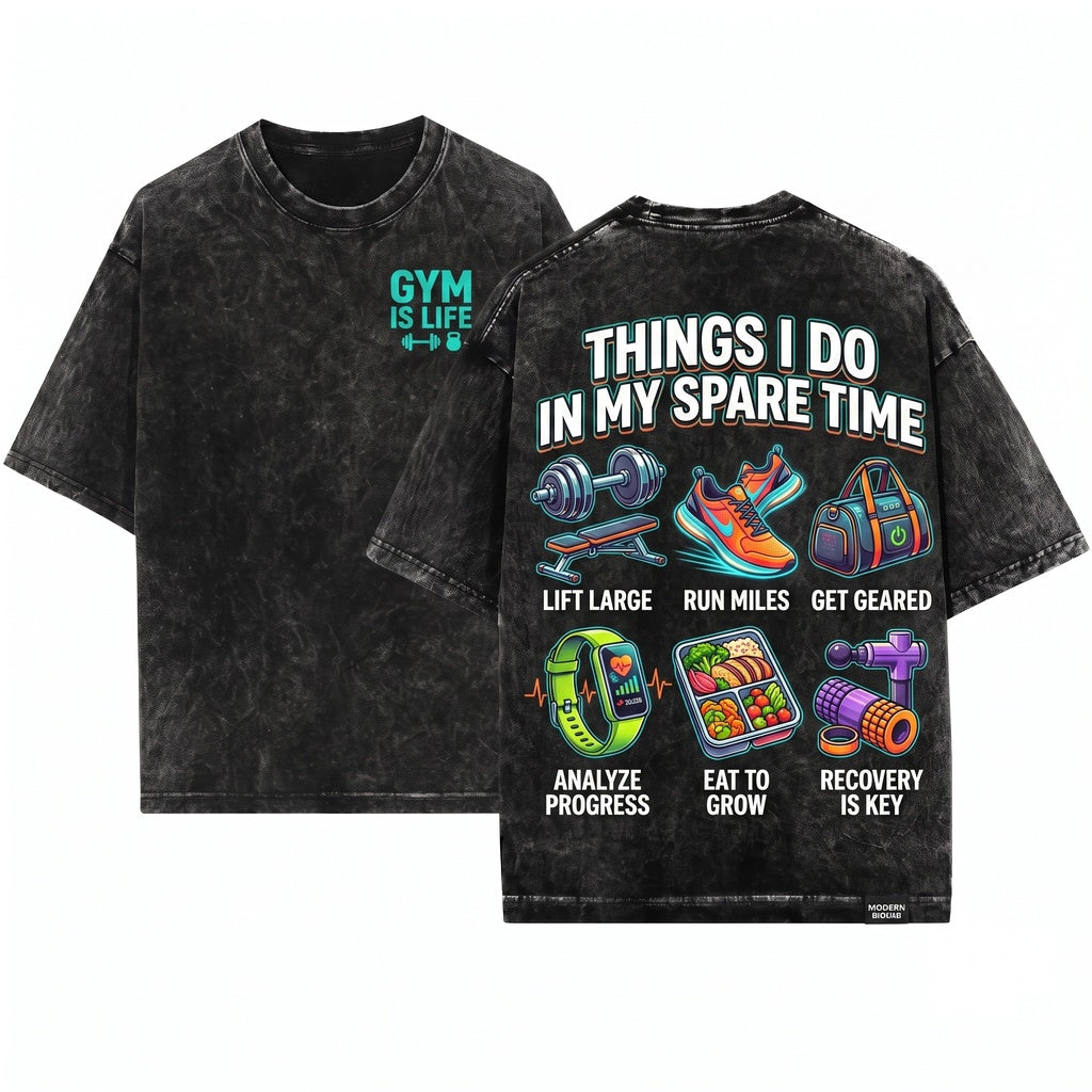 Things I Do In My Spare Time Fitness Lover Gym Workout Motivation Healthy Lifestyle Unisex Wash T-Shirt