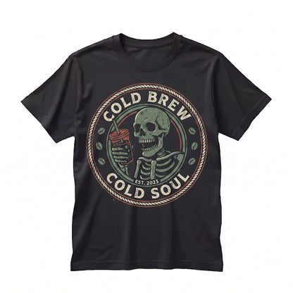 Cold Brew Cold Soul Skeleton Creepy Cute Alt Goth Coffee Lovers Gift Unisex TShirt