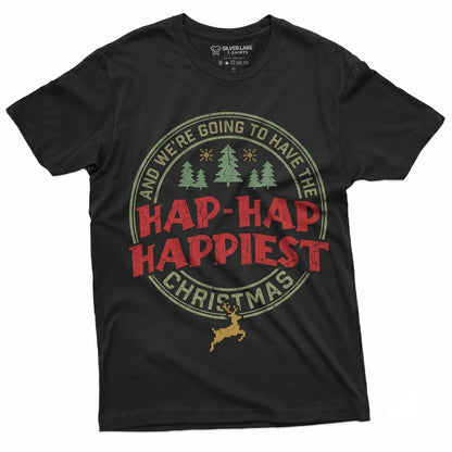 Hap-Hap Happiest Christmas Vacation Movie Quote Xmas Graphic Top Unisex TShirt