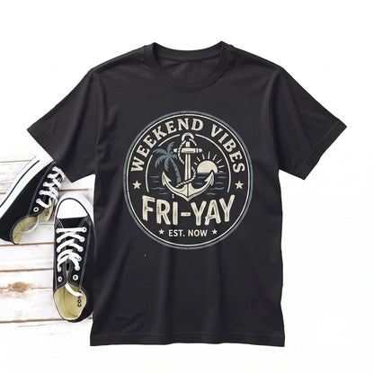 Funny Fri-Yay Friday Weekend Mood Humorous Graphic Casual Novelty Clothing Gift Unisex TShirt