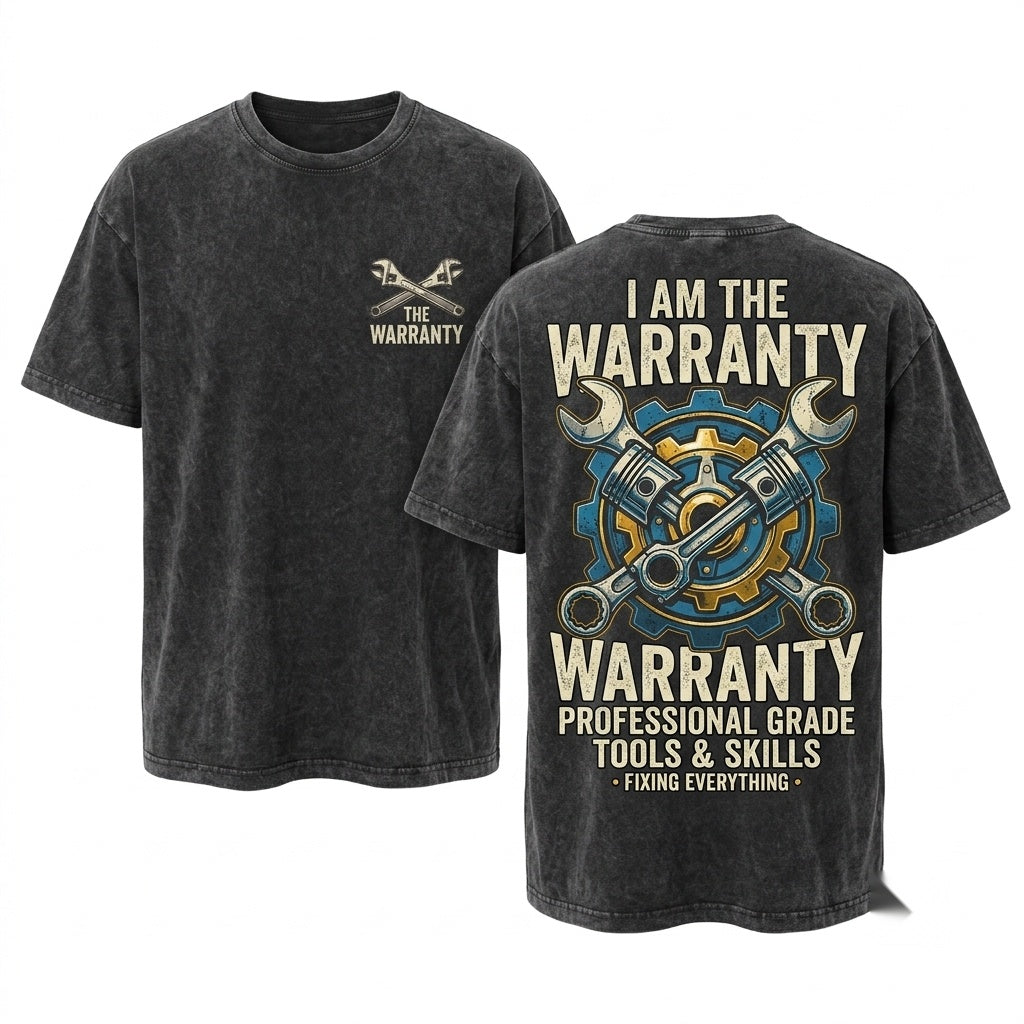 Funny Im The Warranty Auto Car Mechanic Mens Dad Fathers Day Gift Him Unisex Wash T-Shirt