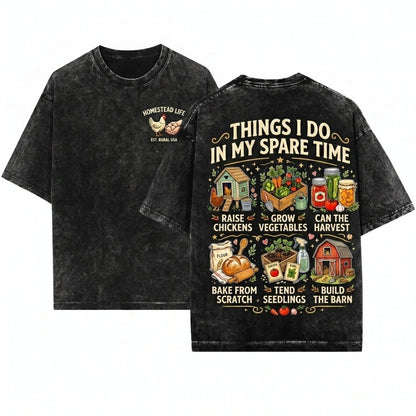 Things I Do In My Spare Time Homesteading Gardening Farmer Chickens Canning Gift Lover Unisex Wash T-Shirt
