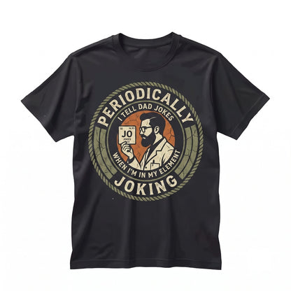 Humorous Dad Jokes Fathers Day Gift Best Husband Grandpa Papa Novelty Unisex TShirt