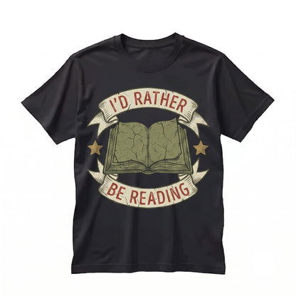 Id Rather Be Reading Embroidered Bookish Cozy Literary Gift Unisex TShirt