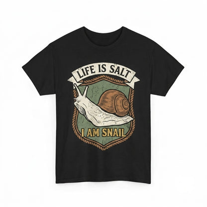 Life Is Salt I Am Snail Graphic Humor Retro Aesthetic Apparel Unisex TShirt