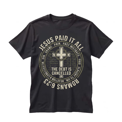 Jesus Paid It All Christian Receipt Romans 623 Bible Verse Religious Faith Church Graphic Apparel Unisex TShirt