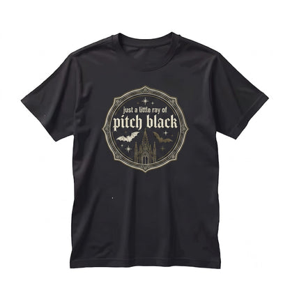 Just A Little Ray Of Pitch Black Sassy Funny Halloween Graphic Dark Humor Unisex TShirt