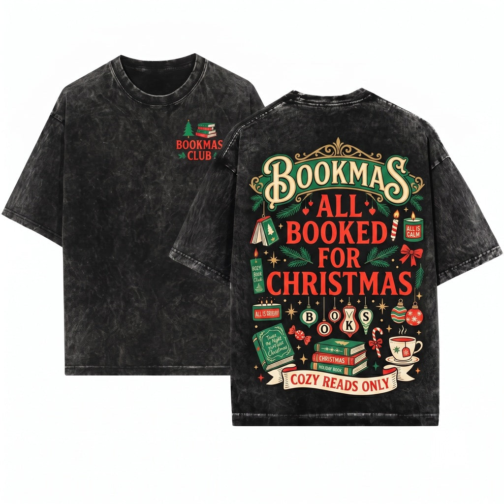 All Booked For Christmas Bookworm Lover Tree Teacher Gift Unisex Wash T-Shirt