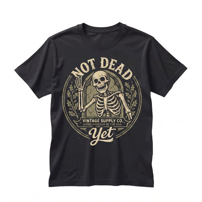 Funny Not Dead Yet Skeleton Skull Graphic - Distressed Gothic Vintage Spooky Halloween Undead Cool Humor Unisex TShirt