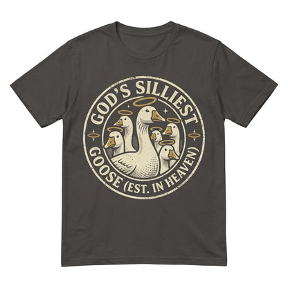Gods Silliest Goose Graphic Funny Religious Novelty Apparel Unisex TShirt