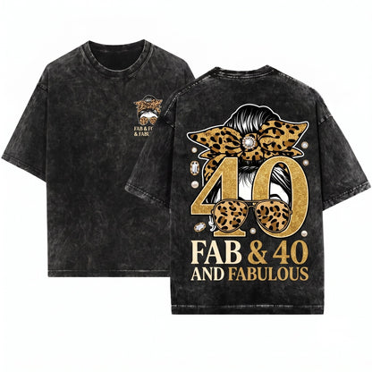 Fabulous Messy Bun Leopard 40th Birthday Women Queen Party Forty Mom Family Gift Present Unisex Wash T-Shirt
