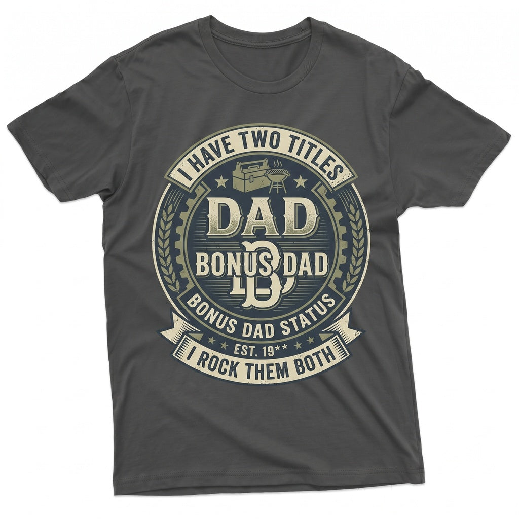 Funny Bonus Dad Mens Gift Best Stepdad Fathers Day Present From Daughter Step Father Graphic Apparel Unisex TShirt