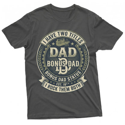 Funny Bonus Dad Mens Gift Best Stepdad Fathers Day Present From Daughter Step Father Graphic Apparel Unisex TShirt