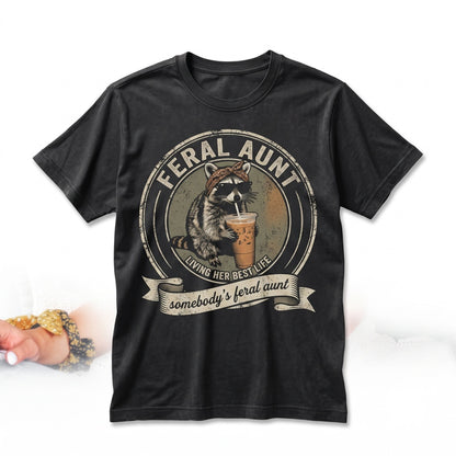 Somebodys Feral Aunt Funny Raccoon Graphic Cool Auntie Gift Promoted Pregnancy Reveal Meme Unisex TShirt