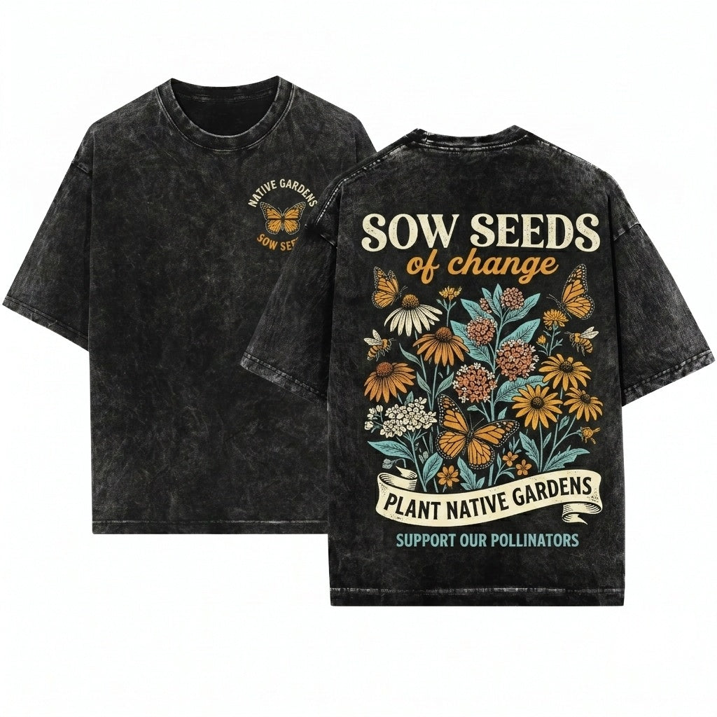 Plant Native Sustainable Water Conservation Oversized Gardening Gift Unisex Wash T-Shirt