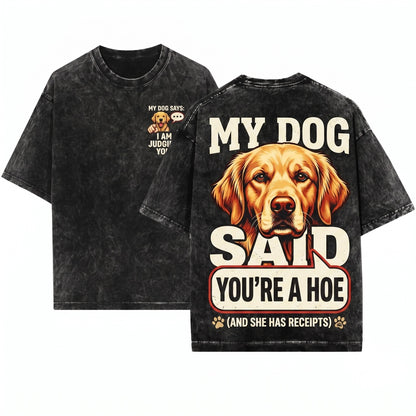 Sassy Dog Quote Funny Graphic Cute Pet Top Unisex Wash T-Shirt