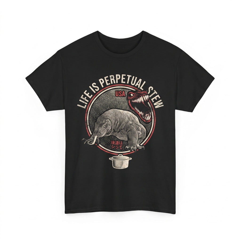 Life Is Perpetual Stew Komodo Dragon Funny Meme Graphic Top Unisex TShirt